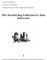 Schwartz Alan — The Wandering Tellurian