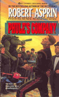 Asprin Robert — Phule's Company