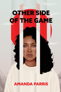 Amanda Parris — Other Side of the Game