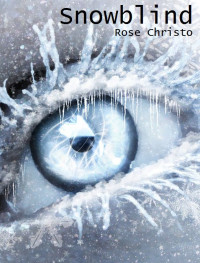 Christo Rose — Snowblind