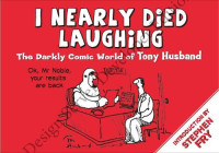 Tony Husband — I Nearly Died Laughing