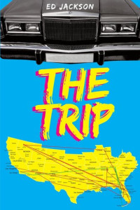 Ed Jackson — The Trip