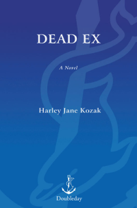 Kozak, Harley Jane — Dead Ex