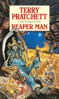 Terry Pratchett — Reaper Man - Discworld, Book 11