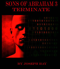 Ray Joseph — Sons of Abraham: Terminate