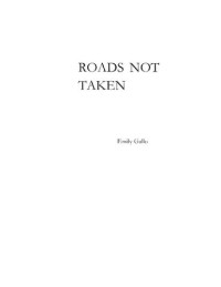 Emily Gallo — Roads Not Taken
