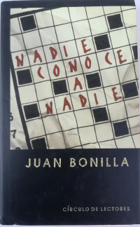 Juan Bonilla — Nadie conoce a nadie