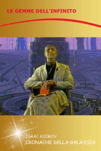 Asimov Isaac — Cronache della galassia