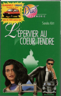 Kitt Sandra — L'épervier au coeur tendre