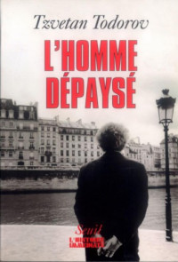 Todorov Tzvetan — L'Homme dépaysé