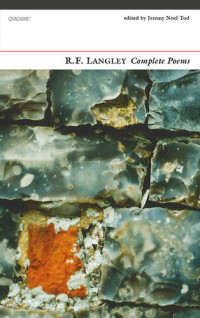 R.F. Langley — R.F. Langley Complete Poems