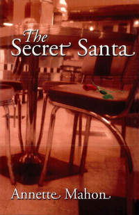 Mahon Annette — The Secret Santa