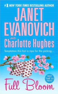 Evanovich Janet; Hughes Charlotte — Full Bloom