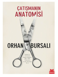 Orhan Bursalı — Çatışmanın Anatomisi
