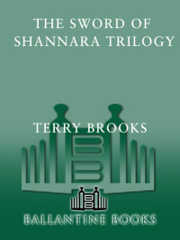 Brooks Terry — The Sword of Shannara; The Elfstones of Shnnara; The Wishsong of Shnnara