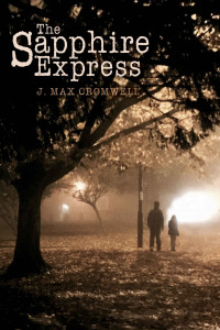 Cromwell, Max J — The Sapphire Express