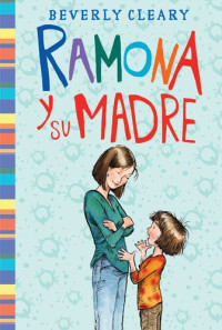 Beverly Cleary — Ramona y su madre