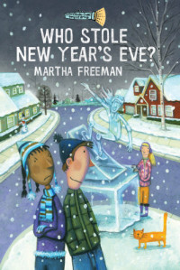 Freeman Martha — Who Stole New Year's Eve?