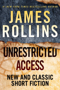 James Rollins — Unrestricted Access