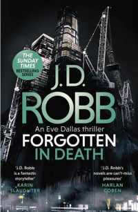 Robb, J. D. — Forgotten In Death