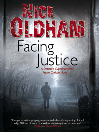 Oldham Nick — Facing Justice