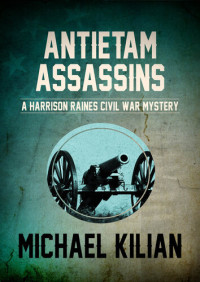 Michael Kilian — Antietam Assassins