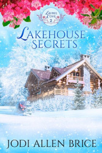 Jodi Vaughn; Jodi Allen Brice — Lakehouse Secrets