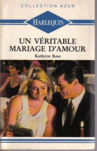 Kathryn Ross — Un véritable mariage d'amour