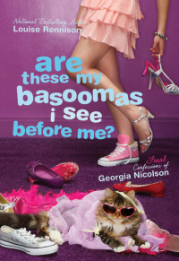 Louise Rennison — Are These My Basoomas I See Before Me?