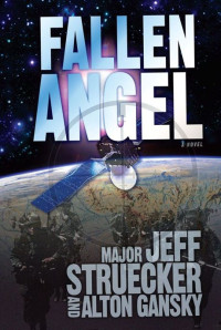 Struecker Jeff — Fallen Angel: A Novel