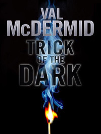 Mcdermid Val — Trick of the Dark