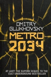 Dmitry Glukhovsky — Metro 2034