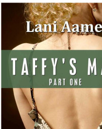 Aames Lani — Taffys Man