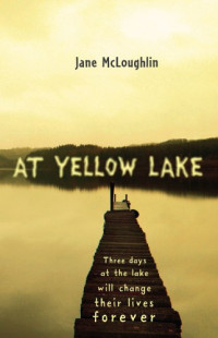 McLoughlin Jane — At Yellow Lake