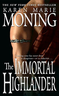 Karen Marie Moning — The Immortal Highlander