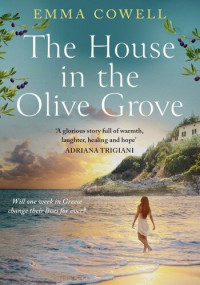 Emma Cowell — The House in the Olive Grove