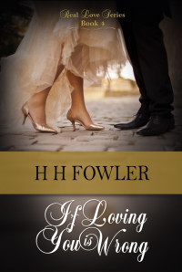 Fowler, H.H — If Loving You is Wrong
