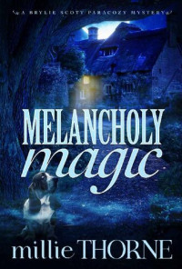 Millie Thorne — Melancholy Magic