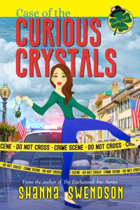 Shanna Swendson — Case of the Curious Crystals