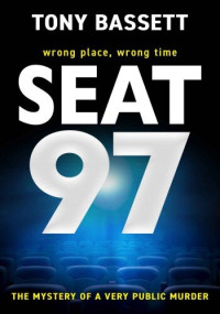 Tony Bassett — SEAT 97