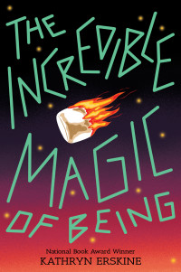 Erskine Kathryn — The Incredible Magic of Being