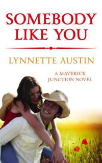 Austin Lynnette — Somebody Like You