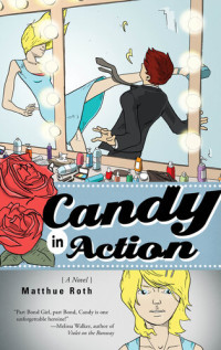 Matthue Roth — Candy in Action