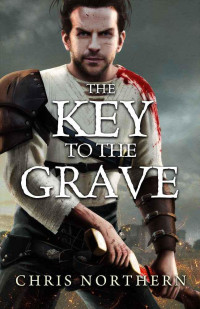 Northern Chris — The Key to the Grave