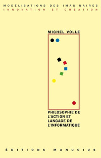 Michel VOLLE — Philosophie de l'action et langage de l'informatique