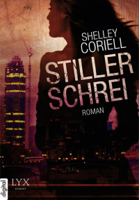 Coriell Shelley — Stiller Schrei