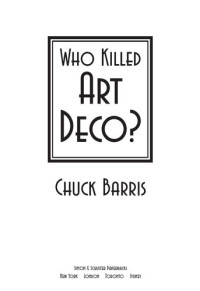 Chuck Barris — Who Killed Art Deco?