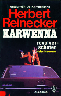 Reinecker Herbert — Kommissaris Karwenna 05 - Revolverschoten