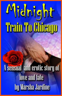 Jardine Marsha — Midnight Train To Chicago