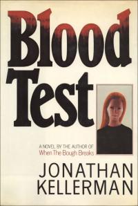 Jonathan Kellerman — Blood Test - Alex Delaware #02